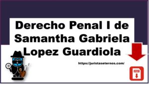 Derecho Penal I de Samantha Gabriela Lopez Guardiola PDF
