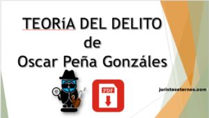 Teoría del Delito de Oscar Peña Gonzáles PDF