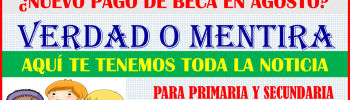 ATENCION PADRES DE FAMILIA Y ALUMNOS ¿ES VERDAD QUE HABRÁ UN NUEVO PAGO DURANTE EL MES DE AGOSTO?