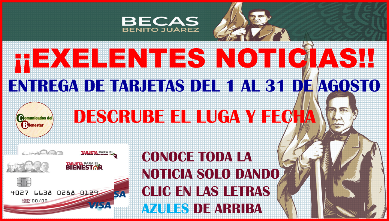 MUY BUENAS NOTICIAS BENEFICIARIOS DE BECAS BENITO JUAREZ YA ESTA DISPONIBLE EL LUGAR Y LA FECHA PARA LA ENTREGA DE TARJETAS Y PAGOS DE BECAS BENITO JUAREZ