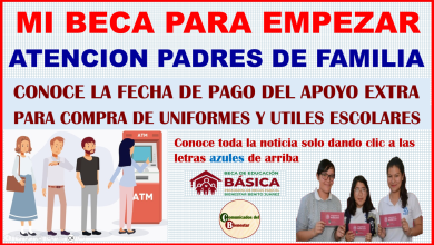 ATENCION PADRES DE FAMILIA O TUTORES GRANDES NOTICIAS CONOCE LA FECHA EN QUE SE DEPOSITARA EL APOYO PARA UNIFORMES Y UTILES ESCOLARES PARA EL RGRESO A CLASES DEL PROGRAMA MI BECA PARA EMPEZAR