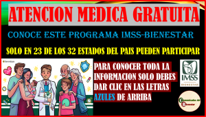 ¿YA CONOCES EL IMSS BIENESTAR? ENTERATE DE TODO LO NECESARIO PARA SER PARTE DE ESTE PROGRAMA Y DESCUBRE EN QUE ESTADOS SI LO ESTAN DANDO Y EN CUALES NO