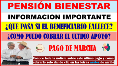 ATENCION BENEFICIARIO BIENESTAR ¿PUEDE SEGUIR COBRANDOSE LA PENSIÓN BIENESTAR SI EL BENEFICIARIO YA FALLECIO?