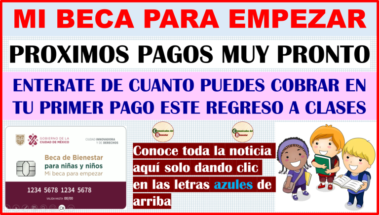 ≫ MI BECA PARA EMPEZAR CONOCE CUAL ES EL MONTO DEL PRIMER PAGO DE ESTE ...