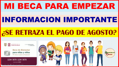 ATENCION ¿SE RETRAZA EL PAGO DE MI BECA PARA EMPEZAR? AQUI TODA LA INFORMACION