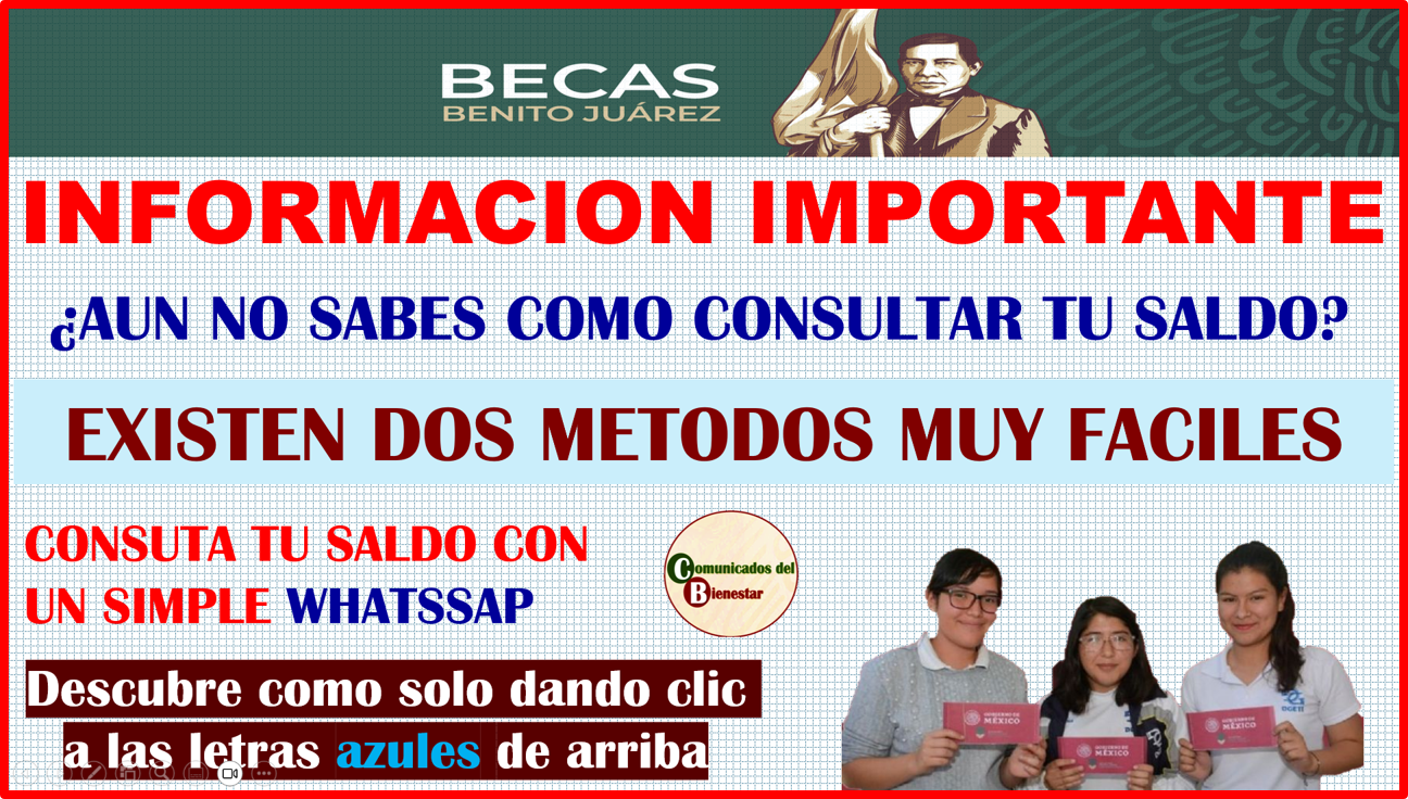 ATENCION BENEFICIARIO DE BECAS BENITO JUAREZ EXISTEN DOS FORMAS DE CONSULTAR EL SALDO DE TU TARJETA BIIENESTAR ¿AUN NO LAS CONOCES? AQUI TE DECIMOS CUALES SON Y COMO USARLAS