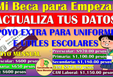Actualiza tus datos de Mi Beca para Empezar y recibe un apoyo para Uniformes e Útiles Escolares 2025-2026