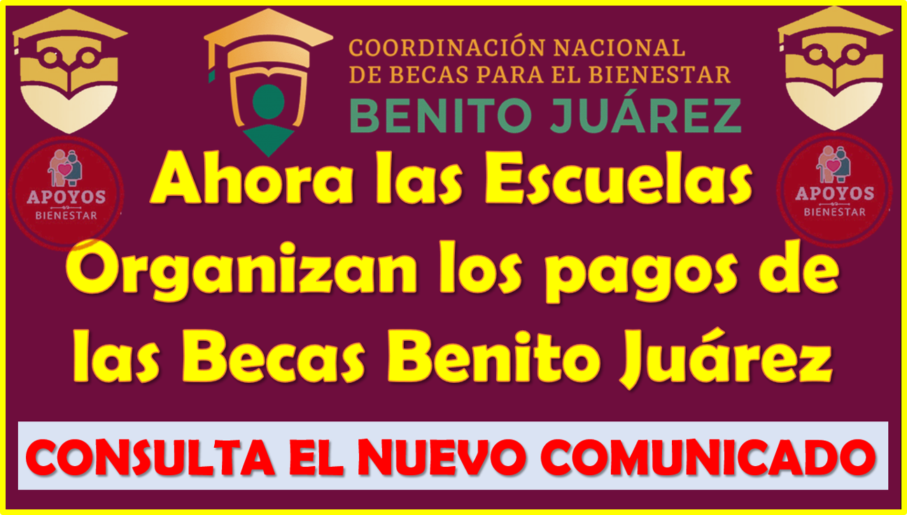 ¡ATENTO COMUNICADO! La Coordinación de Becas Benito Juárez no va a publicar los listados de las escuelas atendidas en estrategia de “Escuela por Escuela” AQUÍ TE DECIMOS PORQUE