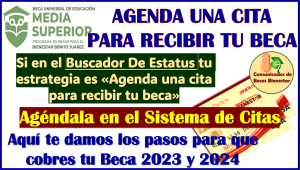 Agenda un cita para recibir tu Beca Benito Juárez 2024, aquí te decimos cómo hacerlo