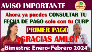 ¿Cómo consultar tu fecha de pago solo con tu CURP? aquí te comparto todos los detalles: Pensiones del Bienestar