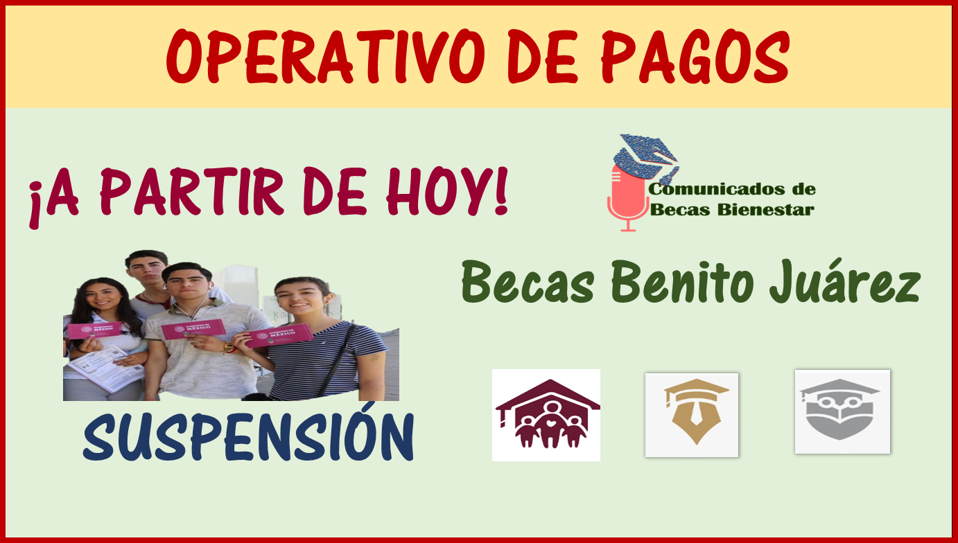 Becas Benito Juárez 2023: ¡Alerta de pago!, Pausarán pagos para alumnos en estos días por estas razones| Entérate