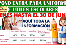 Tienes hasta el 30 de Junio para poder recibir un apoyo para Uniformes e Útiles escolares 2025-2026