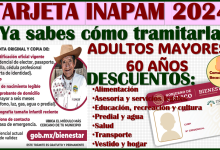 ¿Como puedo tramitar mi Tarjeta del INAPAM y disfrutar de los beneficios? aquí te explico detalladamente