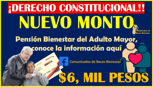 Tu NUEVO MONTO ya esta aquí Adulto Mayor en esta fecha, aquí te cuento los detalles