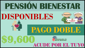 Adulto Mayor tienes hasta el 13 de octubre para cobrar tu pago doble, ¿Qué esperas?