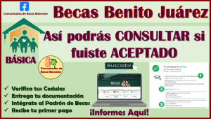 Becas Benito Juárez Nivel Básico ¿como consultar si tu SOLICITUD fue aceptada? aquí te informamos