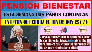 ATENCION BENEFECIARIOS BIENESTAR SE REANUDA LA ENTREGA DE PENSIONES BIENESTAR ENTERATE DE QUIENES PUEDEN COBRAR EL DIADE HOY