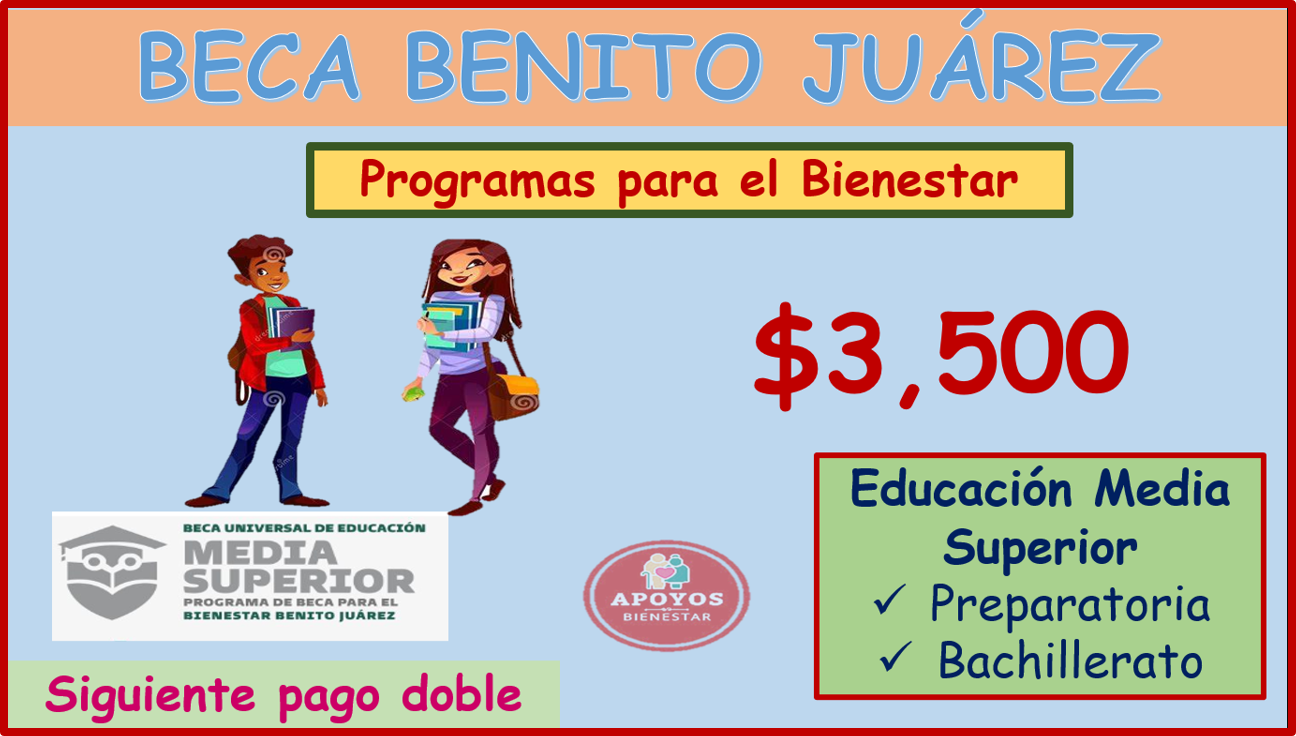 Beca Benito Juárez 2023: Alumno de nivel Media Superior