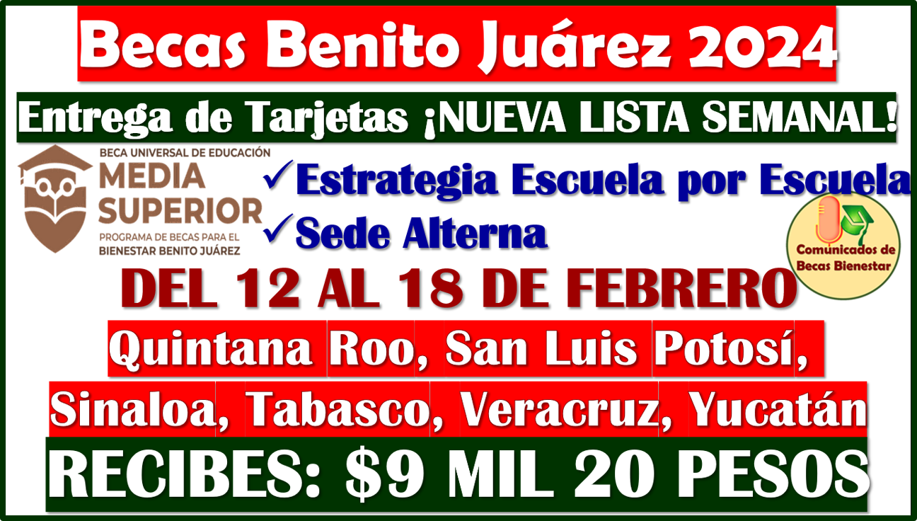 Pasa por tu Tarjeta del Bienestar del 12 al 18 de Febrero: Becas Benito Juárez Media Superior