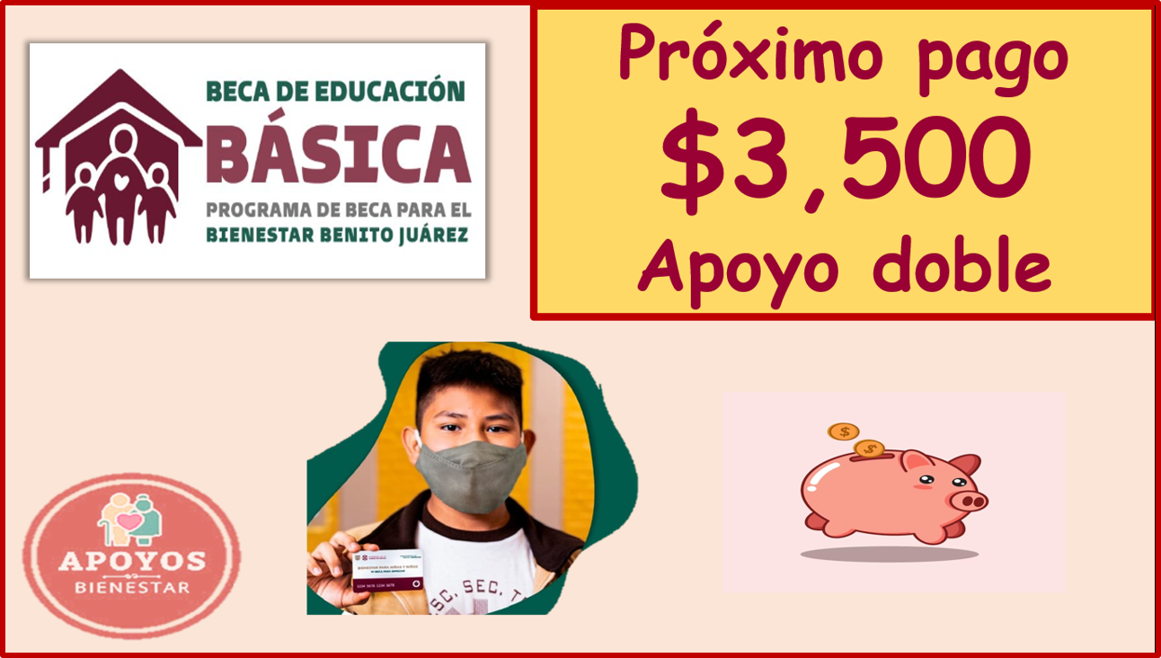 Becas Benito Juárez en Educación Básica: Calendario de pagos 2023
