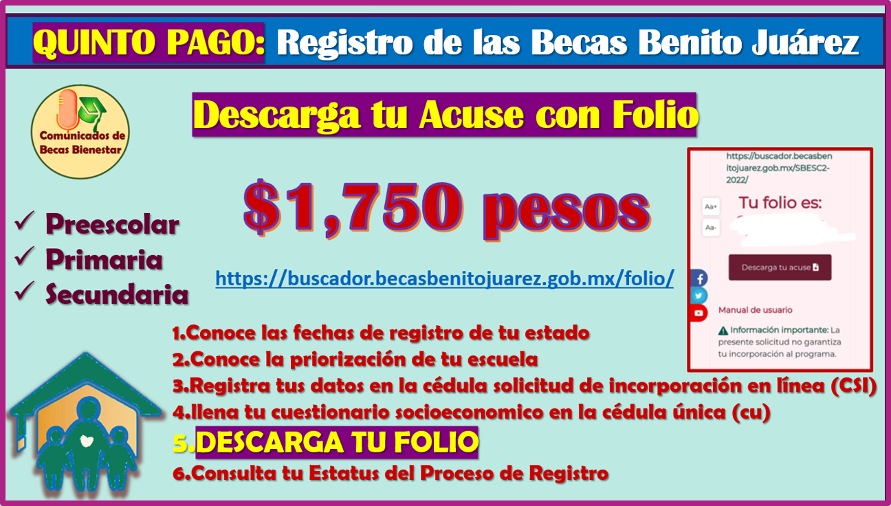 ¡ DESCARGA TU ACUSE CON FOLIO, QUINTO PASO! para el Registro de las Becas Benito Juárez