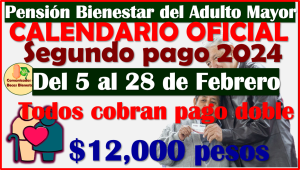 CALENDARIO DE PAGOS de Febrero para las Pensiones Bienestar del Adulto Mayor aquí los detalles