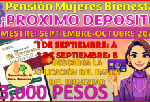 Próximo deposito de la Pensión Mujeres Bienestar bimestre: Septiembre-Octubre 2025