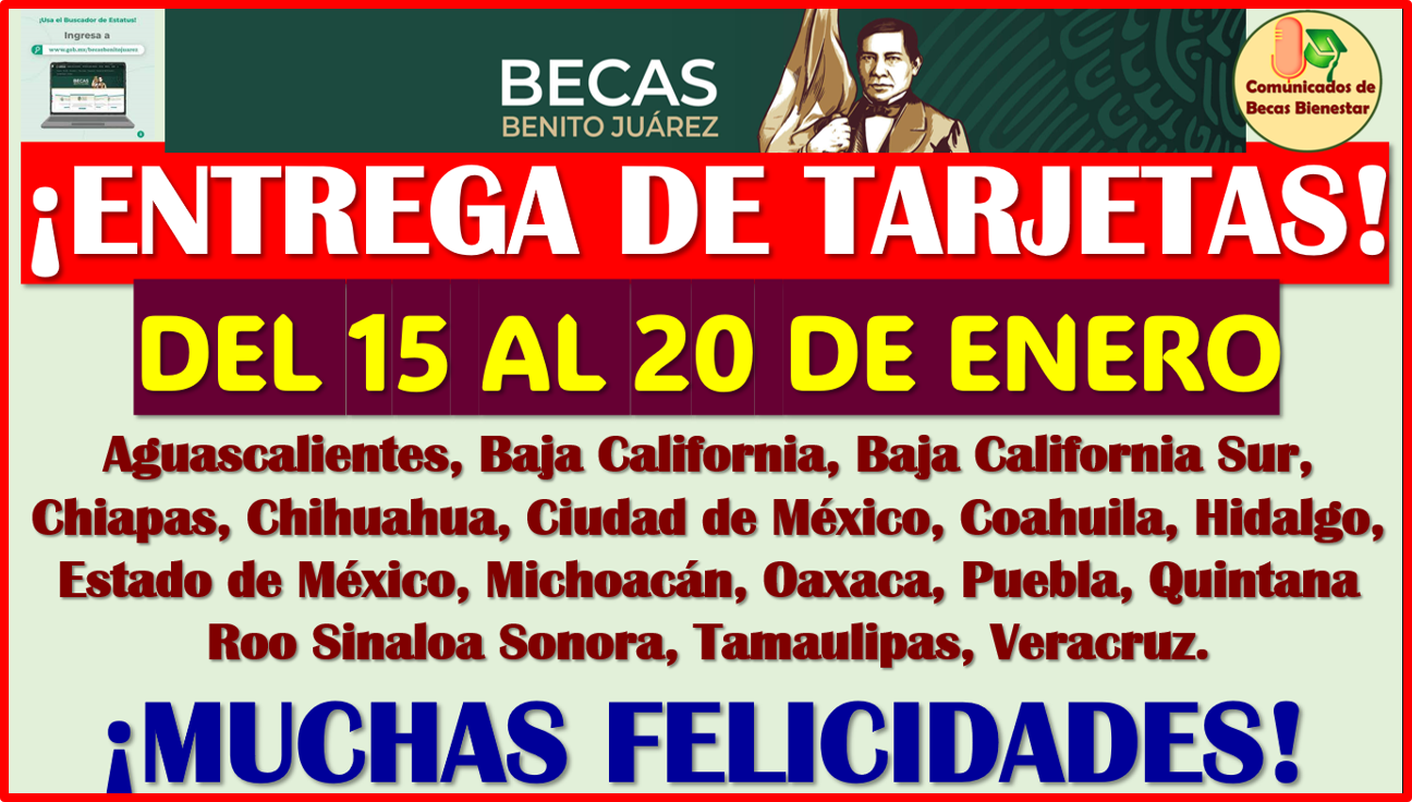Estos son los 17 Estados que RECIBEN TARJETAS en esta semana: Becas Benito Juárez