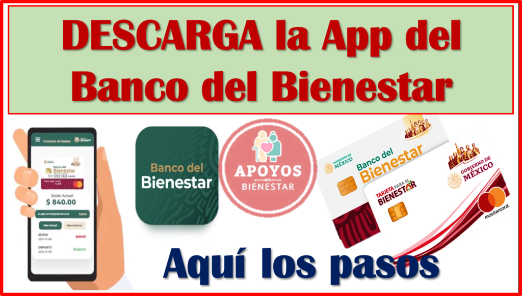 ≫ Descarga La App Del Banco Del Bienestar, Para Que Consultes Tu Saldo ...