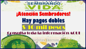 ¡Atención Sembradores! Hay pago doble por 10 mil pesos, consulta tu saldo