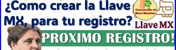 ¿Cómo CREAR la cuenta LLAVE MX para el registro de la Beca Rita Cetina Gutierrez 2025-2026?