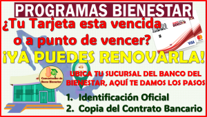 Presenta estos 2 documentos para renovar tu Tarjeta del Bienestar Vencida, aquí toda la información