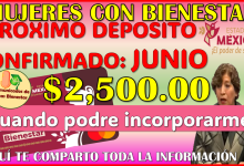 Siguiente deposito confirmado para las Mujeres con Bienestar 2025, aqui te comparto la información