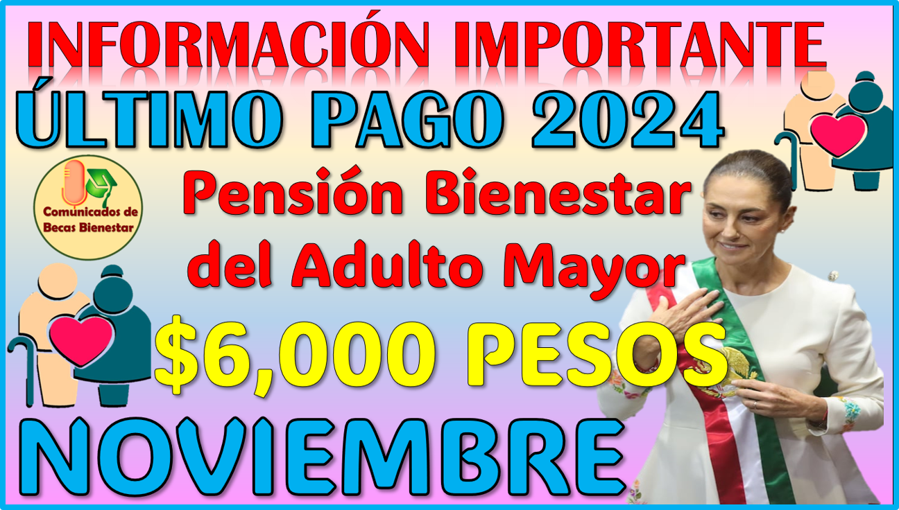 Siguiente deposito de la Pensión Bienestar del Adulto Mayor: NOVIEMBRE, aquí la información completa