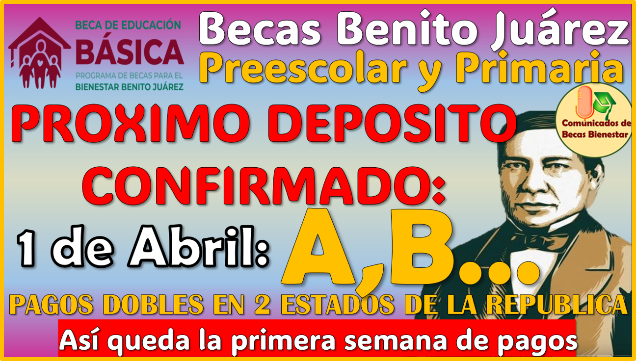 Próximo deposito para Preescolar y Primaria de las Becas Benito Juárez, se confirman fechas