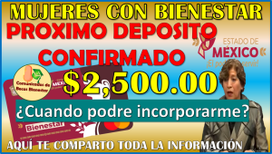 Tercer Depósito de Mujeres con Bienestar 2025, aqui te brindo toda la información