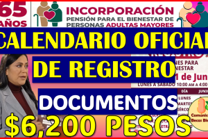 YA TENEMOS CALENDARIO OFICIAL DE REGISTTRO 2025: PENSIÓN BIENESTAR DEL ADULTO MAYOR