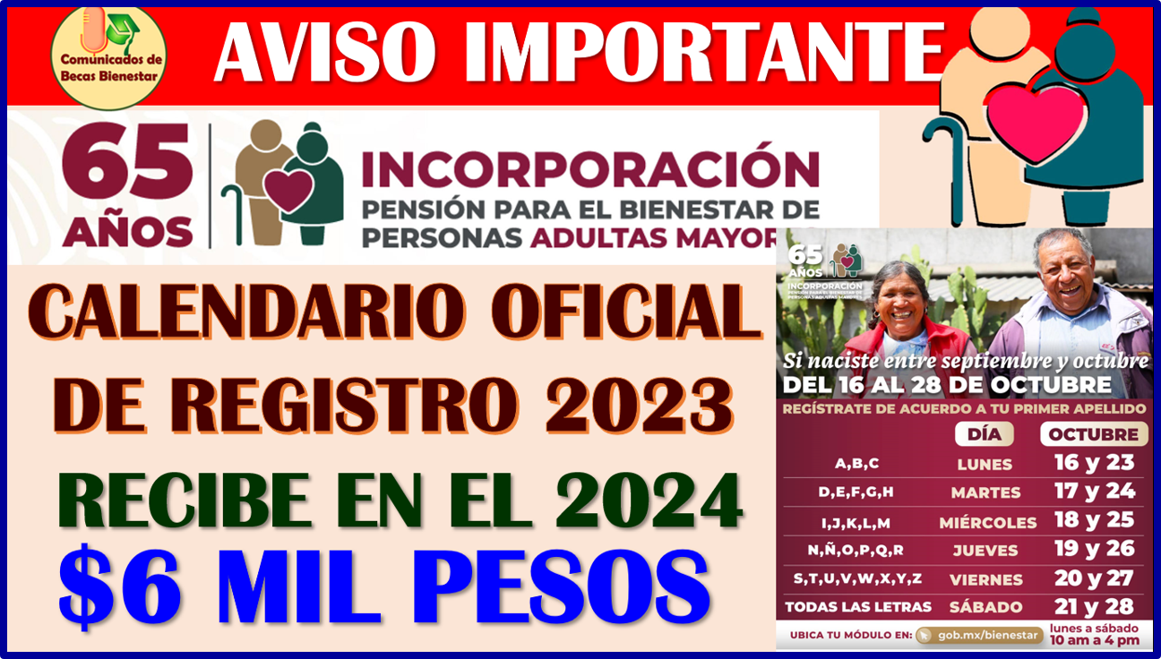 CALENDARIO OFICIAL DE REGISTRO a la Pensión Bienestar del Adulto Mayor 2023