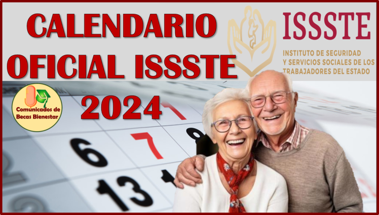 Calendario Oficial de Pagos para los Pensionados y Jubilados del ISSSTE 2024, aquí toda la información completa