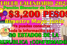 Tercer Calendario 2025 de la Pensión Bienestar de Discapacidad bimestre Mayo-Junio