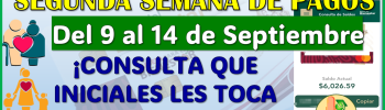 SEGUNDA SEMANA DE PAGOS: Pensionados del Bienestar, descubre cuales son las iniciales ¡QUINTO DEPOSITO 2024!