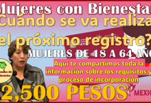 ¿Cuándo se va a realizar el próximo registro de Mujeres con Bienestar? aqui te informamos