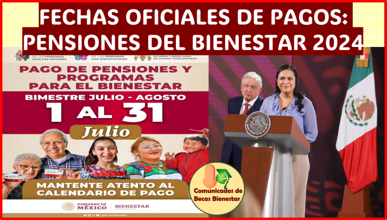 ≫ Ya hay FECHAS OFICIALES de pagos de las Pensiones del Bienestar 2024 ...