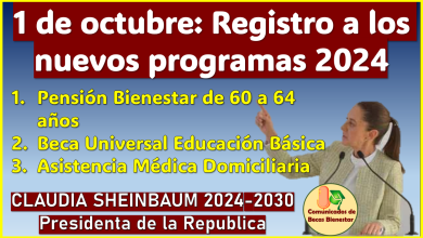 En Octubre comienza los 3 nuevos programas del bienestar por parte de la nueva presidenta Claudia Sheinbaum