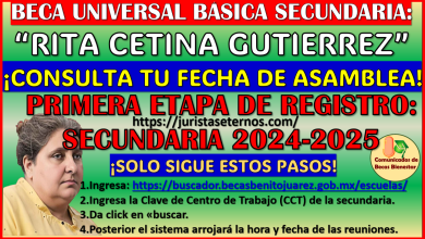 Ya puedes consular cuando te toca acudir a las asambleas: Beca Universal Rita Cetina Gutierrez 2024-2025