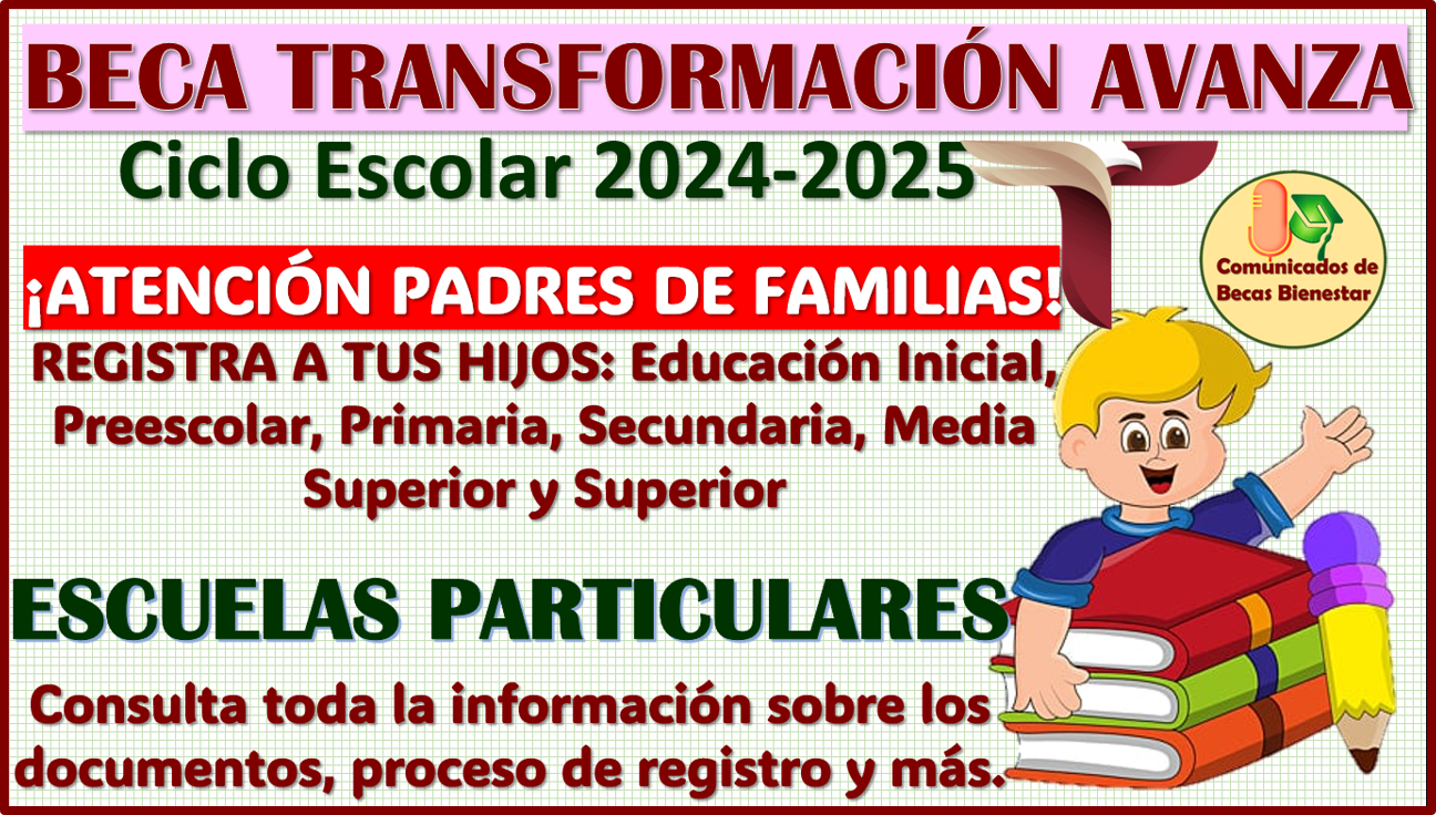 Convocatoria Beca Transformación Avanza 2024-2025 ¡YA PUEDES CONSULTARLA!
