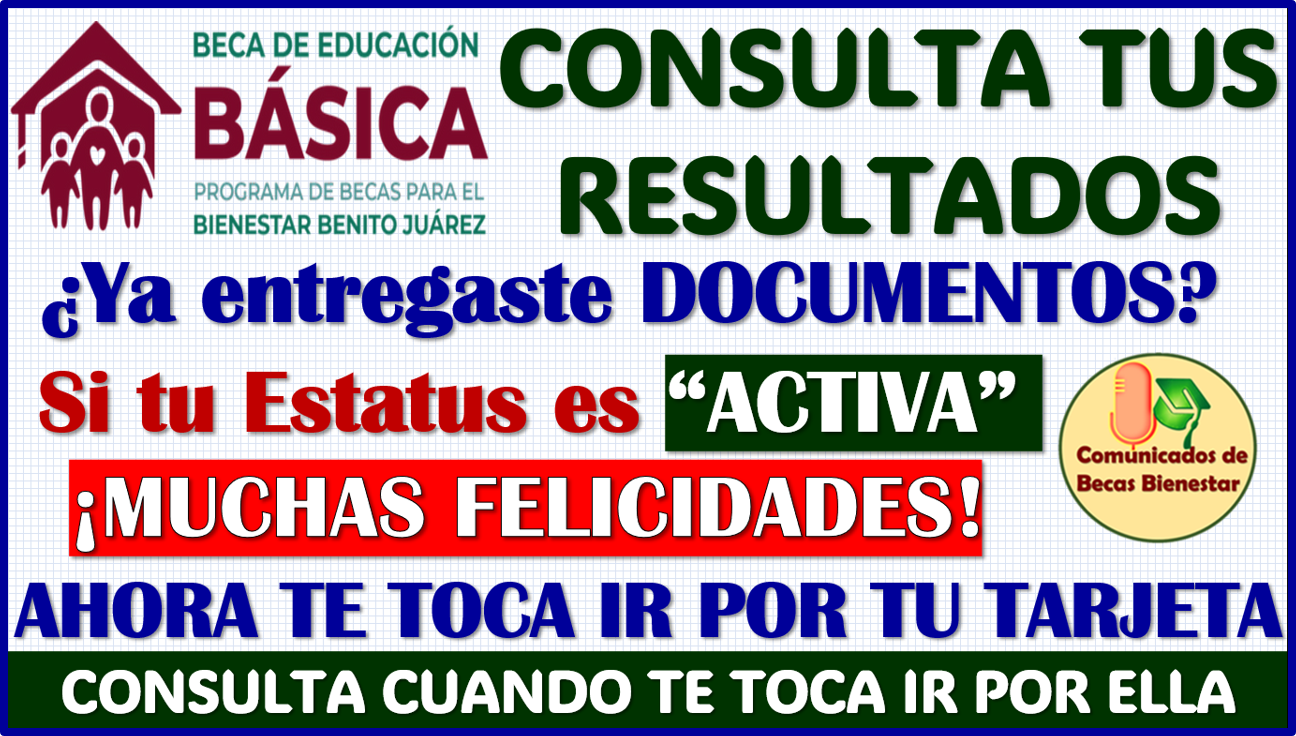 ¿Ya entregaste documentación en las Becas Benito Juárez Básica? ahora ya podrás consultar tus resultados