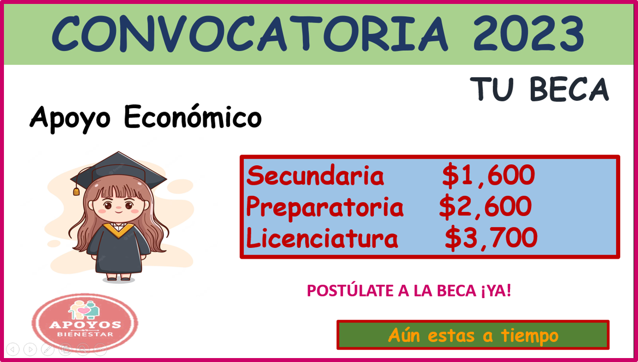 CONVOCATORIA TU BECA 2023 CONVOCATORIA DISPONIBLE; Recibe hasta 3 mil 700 pesos ¡Postúlate YA!