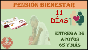 Pensión Bienestar 2023: Cuenta Regresiva, Estamos a 11 días para que INICIE el mes de PAGO