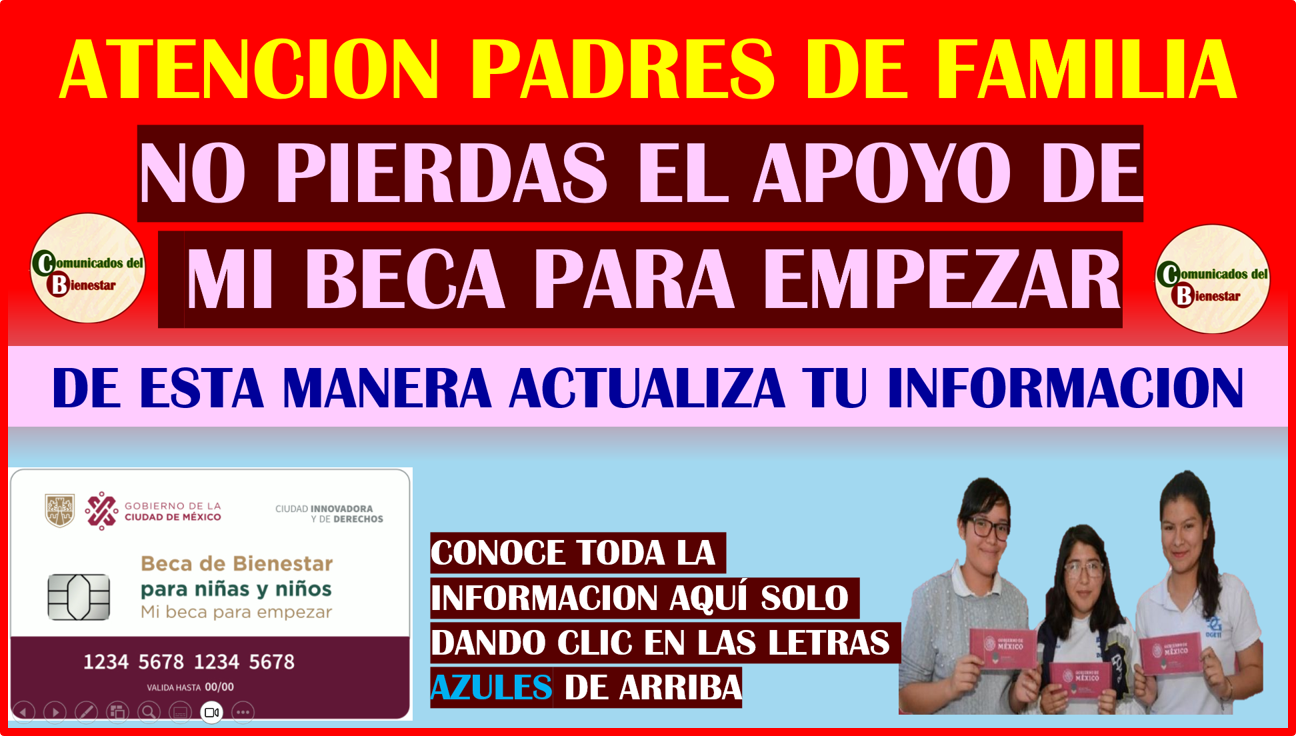 ATENCION PADRES DE FAMILIA NO PIERDAS LA OPORTUNIDAD DE SEGUIR COBRANDO EL APOYO DE MI BECA PARA EMPEZAR ENTERATE DE COMO ACTUALIZAR TUS DATOS PASO A PASO